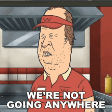 a cartoon of a man with the words we 're not going anywhere below him