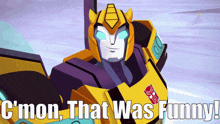 Transformers Bumblebee GIF - Transformers Bumblebee Cmon That Was Funny GIFs