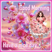 a girl in a pink dress is surrounded by pink flowers and says good morning