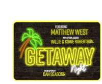Getaway Night Matthew West Sticker - Getaway Night Matthew West Willie Robertson Stickers