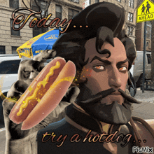 a picture of a man holding a hotdog with the words today try a hotdog on it