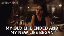 My Old Life Ended My New Life Began GIF
