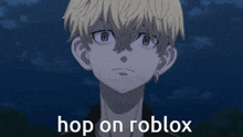 a picture of a boy with the words hop on roblox above him
