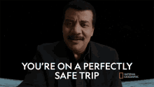 Youre On A Perfectly Safe Trip Neil Degrasse Tyson GIF - Youre On A Perfectly Safe Trip Neil Degrasse Tyson Cosmos GIFs