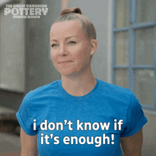 I Don'T Know If It'S Enough The Great Canadian Pottery Throw Down GIF - I Don'T Know If It'S Enough The Great Canadian Pottery Throw Down I'M Not Sure About That GIFs