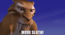 Ice Age Move Sloth GIF - Ice Age Move Sloth Move It GIFs