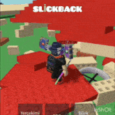 a screenshot of a video game with the word slickback on the top