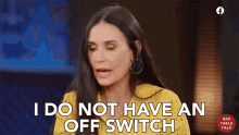 I Do Not Have An Off Switch Off Button GIF - I Do Not Have An Off Switch Off Switch Off Button GIFs