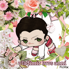 a picture of vladimir luvs anni is surrounded by pink flowers