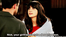 Nick, Your Girlfriend'S Not A Dessert Person GIF - New Girl Zooey Deschanel Jess GIFs