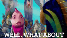 a cartoon character says well what about in front of a crowd of people