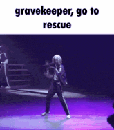 a person is dancing on a stage with the words gravekeeper go to rescue written above them