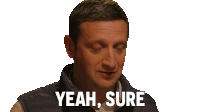 Yeah Sure Tim Robinson Sticker - Yeah Sure Tim Robinson I Think You Should Leave With Tim Robinson Stickers