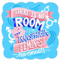There Is No Room For Transphobia In Our Feminist Movements Feminist Future Sticker - There Is No Room For Transphobia In Our Feminist Movements Feminist Future Feminism Stickers