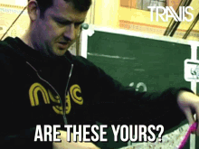 Travis Nicky GIF - Travis Nicky Are These Yours GIFs