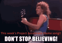 Journey Dont Stop Believing GIF - Journey Dont Stop Believing This Weeks Theme Song GIFs