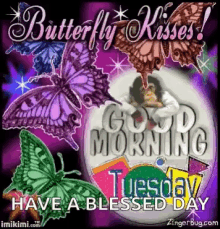 Tuesday Good Morning GIF - Tuesday Good Morning Butterfly Kisses GIFs