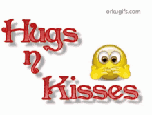 hugs kisses greetings