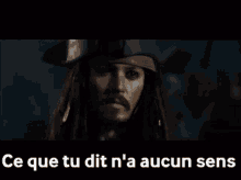 Ce Que Tu Dis Na Aucun Sens Jack Sparrow GIF - Ce Que Tu Dis Na Aucun Sens Jack Sparrow Aucun Sens GIFs