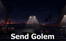 a poster that says send golem with a cartoon scene