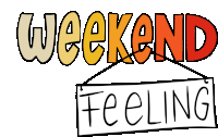 Weekend Feeling Weekend Sticker - Weekend Feeling Weekend Calm Stickers