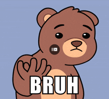 a cartoon teddy bear with the word bruh on it