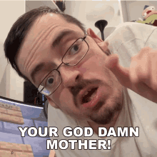 your god damn mother ricky berwick your mom your mommy
