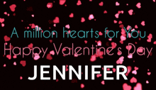 a valentine 's day greeting for jennifer with hearts