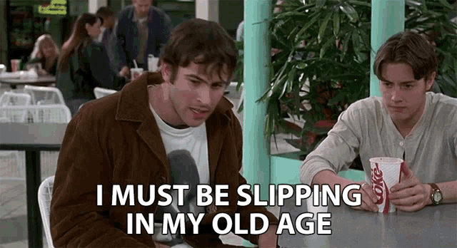 I Must Be Slipping In My Old Age Forgot GIF I Must Be Slipping In My Old Age Forgot Mistake Discover Share GIFs