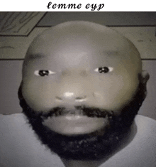 a bald man with a beard and a caption that says lemme eyep