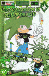a poster of a cartoon character smoking a marijuana cigarette with the words let 's go backwards to destroy the past