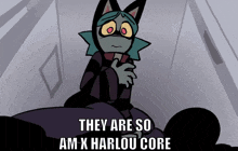 they are so am x harlou core written on a cartoon