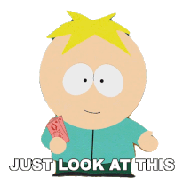 Just Look At This Butters Stotch Sticker - Just Look At This Butters Stotch South Park Stickers