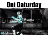 a black and white image of a person with a tattoo on their body and the words `` oni saturday '' .