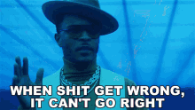 When Shit Get Wrong It Cant Go Right Ti GIF