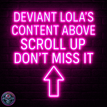 deviant lola 's content above scroll up don 't miss it
