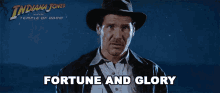 fortune and glory indiana jones harrison ford temple of doom fortune