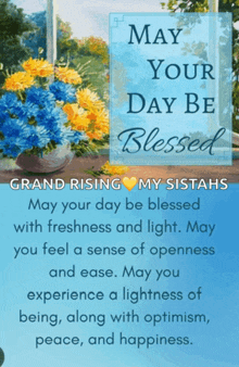 may your day be blessed grand rising my sistahs