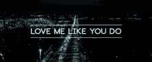 Fifty Shades Of Grey Love Me Like You Do GIF - Fifty Shades Of Grey Love Me Like You Do GIFs