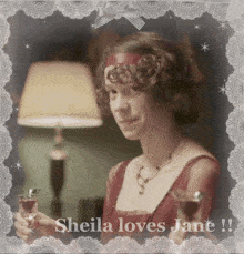 a picture of a woman with the words sheila loves jane written on it