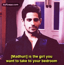 [madhuri] Is The Girl Youwant To Take To Your Bedroom.Gif GIF - [madhuri] Is The Girl Youwant To Take To Your Bedroom Sidharth Malhotra Person GIFs