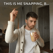a man drinking through a straw with the caption this is me snapping