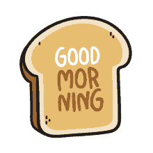 good morning bread toast shaking bread breakfast