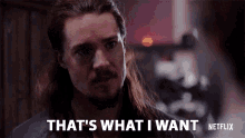 Thats What I Want Desire GIF - Thats What I Want Desire Ambition GIFs