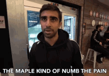 The Maple Kind Of Numb The Pain Lessen The Pain GIF - The Maple Kind Of Numb The Pain Maple Numb The Pain GIFs