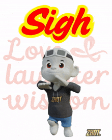 a cartoon character is standing in front of a sign that says sigh love laughter and wisdom