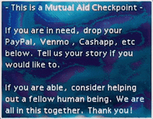 a blue sign that says this is a mutual aid checkpoint if you are in need drop your paypal venmo cashapp etc below