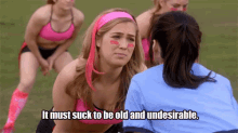 It Must Suck To Be Old And Undesirable - Awkward (Mtv) GIF - Awkward Mtv It Must Suck GIFs