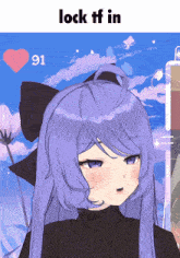 a picture of a girl with purple hair and the words lock tf in below it