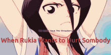 Htb Rukia Wants To Hurt Somebody GIF